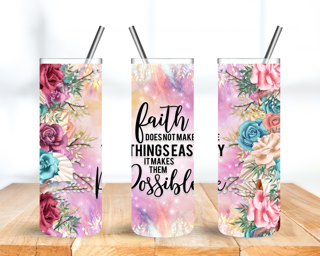 Faith Doesn't Make Things Easy...
