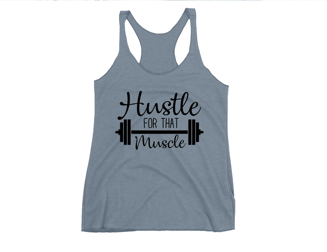 Hustle for that muscle