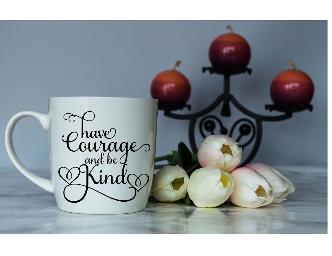 Courage and Kind - mug