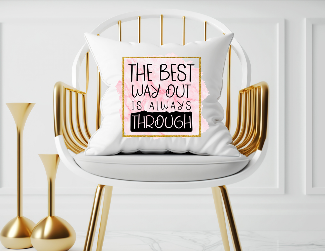 The Best Way is Through
