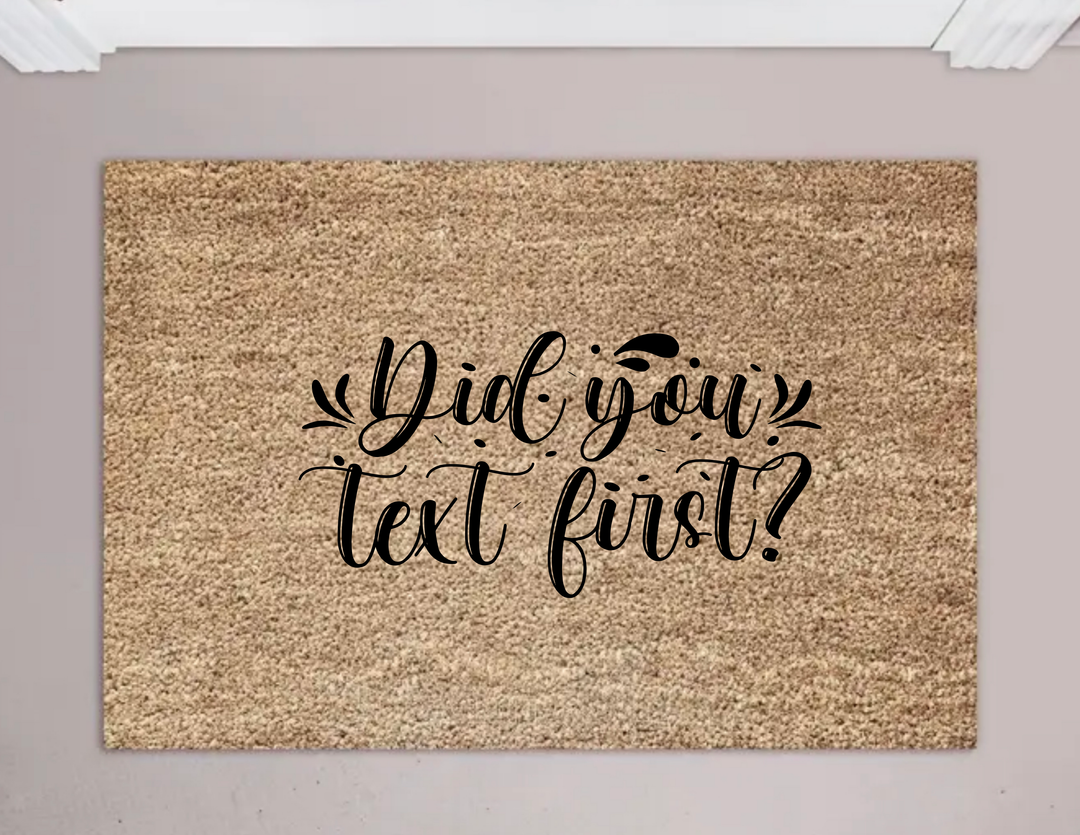 Did you text first?
