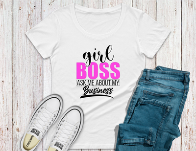 Girl Boss Ask me about my business