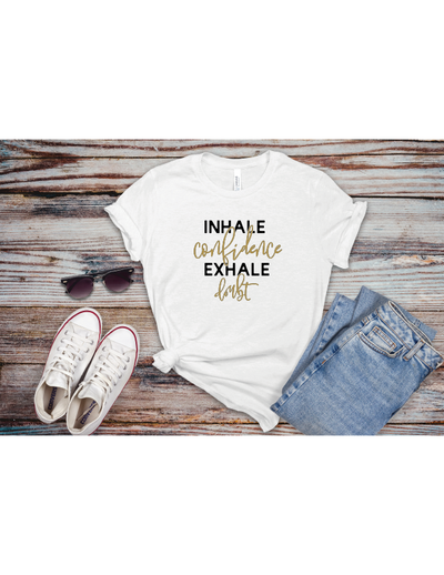 Inhale Confidence - Craft Chic Shop 